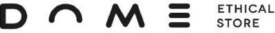 DOME ETHICAL STORE