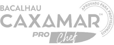 BACALHAU CAXAMAR PRO CHEF, APROVADO PARA PROFISSIONAIS