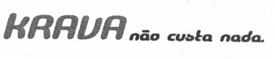 KRAVA NÃO CUSTA NADA