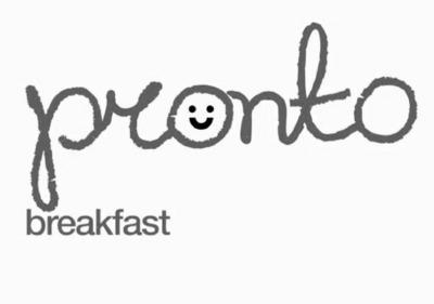 PRONTO BREAKFAST