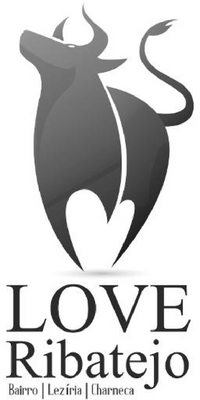LOVE RIBATEJO BAIRRO LEZÍRIA CHARNECA