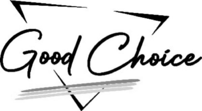 GOOD CHOICE