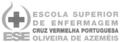 ESE ESCOLA SUPERIOR DE ENFERMAGEM CRUZ VERMELHA PORTUGUESA ESE OLIVEIRA DE AZEMÉIS