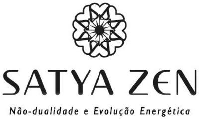 SATYA ZEN NÃO-DUALIDADE E EVOLUÇÃO ENERGÉTICA