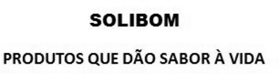 SOLIBOM PRODUTOS QUE DÃO SABOR À VIDA