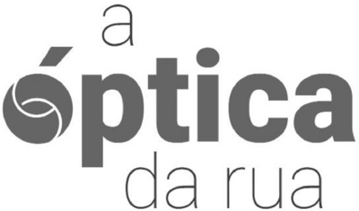 A ÓPTICA DA RUA