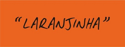 "LARANJINHA"