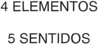 4 ELEMENTOS 5 SENTIDOS