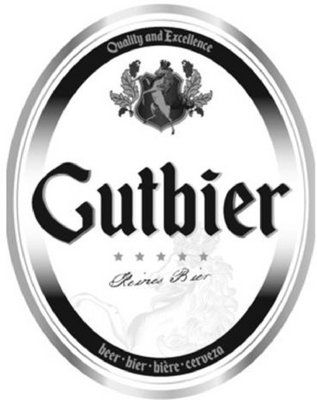 QUALITY AND EXCELLENCE GUTBIER BIERES BIER BEER.BIER.BIÈRE.CERVEZA