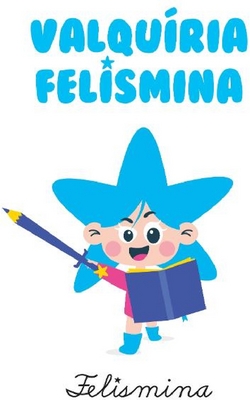 VALQUIRIA FELISMINA FELISMINA