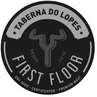 TABERNA DO LOPES FIRST FLOOR - DRY AGED - CERTIFICATED - PREMIUM MEAT DESDE 2016