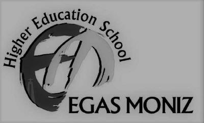 HIGER EDUCATION SCHOOL EGAS MONIZ