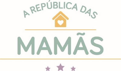 A REPÚBLICA DAS MAMÃS