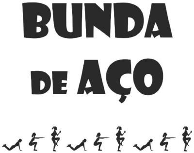 BUNDA DE AÇO