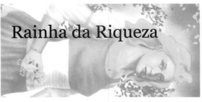 RAINHA DA RIQUEZA