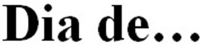 DIA DE