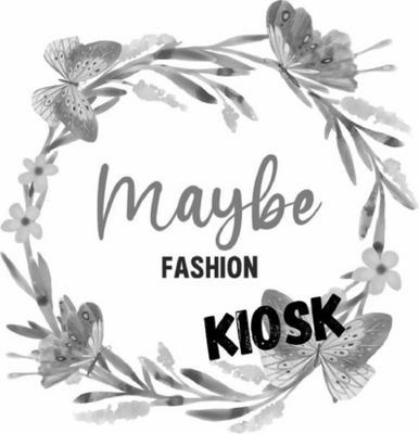 MAYBE FASHION KIOSK