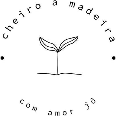 . CHEIRO A MADEIRA . COM AMOR JÔ