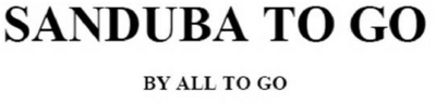SANDUBA TO GO BY ALL TO GO