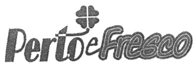 PERTO E FRESCO