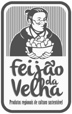 FEIJÃO DA VELHA - PRODUTOS REGIONAIS DE CULTURA SUSTENTÁVEL