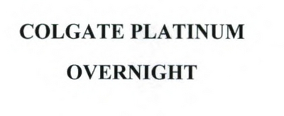 COLGATE PLATINUM OVERNIGHT