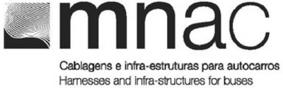 MNAC - CABLAGENS E INFRA-ESTRUTURAS PARA AUTOCARROS/ HARNESSES AND INFRA-STRUCTURES FOR BUSES