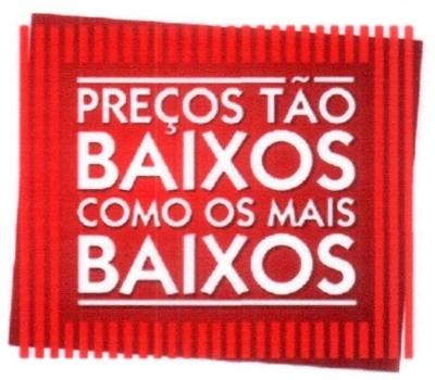 PREÇOS TÃO BAIXOS COMO OS MAIS BAIXOS