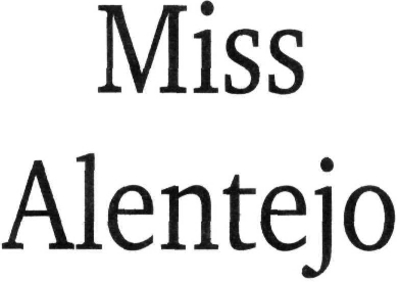 MISS ALENTEJO