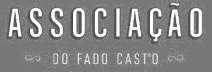 ASSOCIAÇÃO DO FADO CASTO