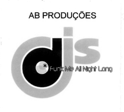 AB PRODUÇÕES DJS FUNK ME ALL NIGHT LONG