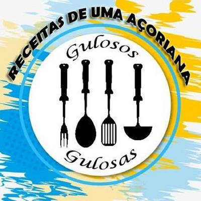 GULOSOS, GULOSAS, RECEITAS DE UMA AÇORIANA