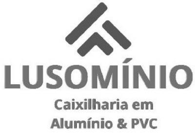 LUSOMÍNIO CAIXILHARIA EM ALUMÍNIO & PVC
