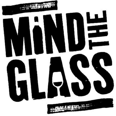MIND THE GLASS