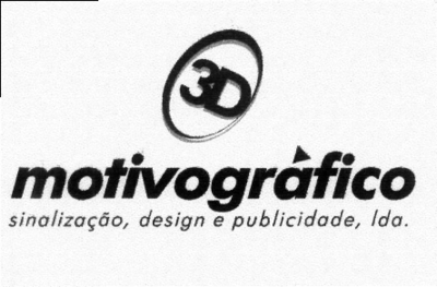 3D MOTIVOGRÁFICO SINALIZAÇÃO, DESIGN E PUBLICIDADE, LDA.