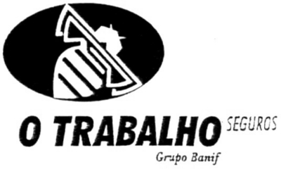 O TRABALHO SEGUROS