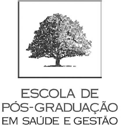 ESCOLA DE PÓS-GRADUAÇÃO EM SAÚDE E GESTÃO