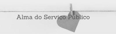 ALMA DO SERVIÇO PÚBLICO