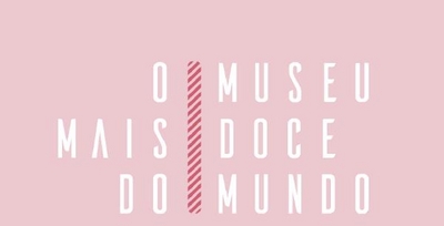 O MUSEU MAIS DOCE DO MUNDO
