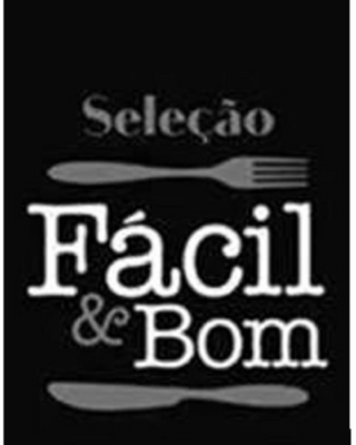 SELEÇÃO FÁCIL & BOM