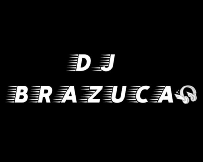 DJ BRAZUCA