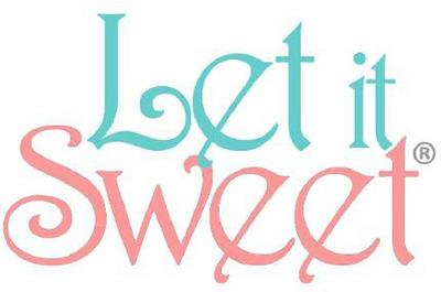 LET IT SWEET