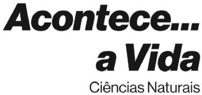 ACONTECE... A VIDA  CIÊNCIAS NATURAIS