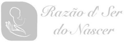 RAZÃO D'SER DO NASCER