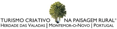 TURIMO CRIATIVO NA PAISAGEM RURAL HERDADE DAS VALADAS|MONTEMOR-O-NOVO|PORTUGAL
