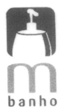 M BANHO