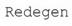 REDEGEN