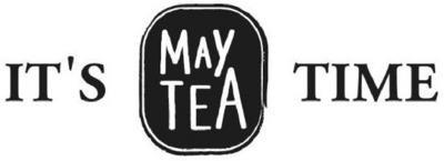 IT'S MAYTEA TIME