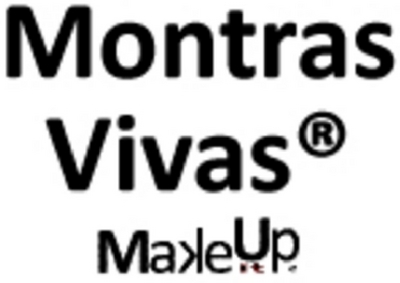 MONTRAS VIVAS MAKE IT UP