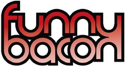 FUNNY BACON